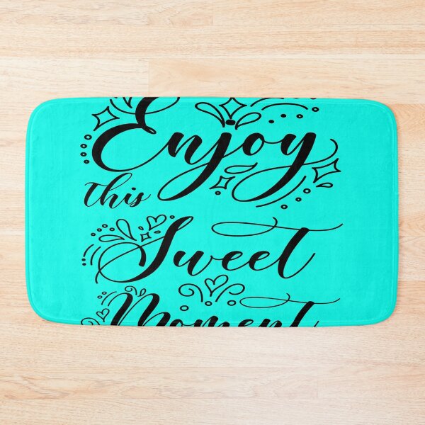 Item preview, Enjoy this sweet moment designed and sold by julset.