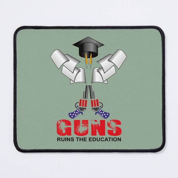 Item preview, Guns Ruins the Education designed and sold by SaShaCreations.