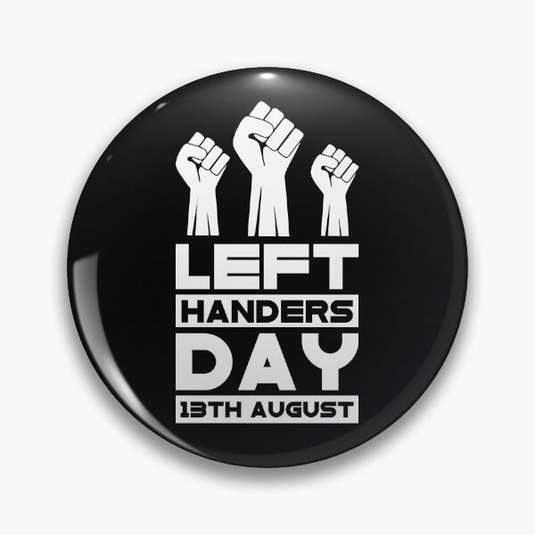 Item preview, Left handers day 13 August designed and sold by pnkpopcorn.