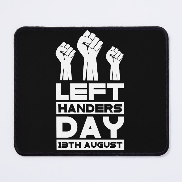 Item preview, Left handers day 13 August designed and sold by pnkpopcorn.