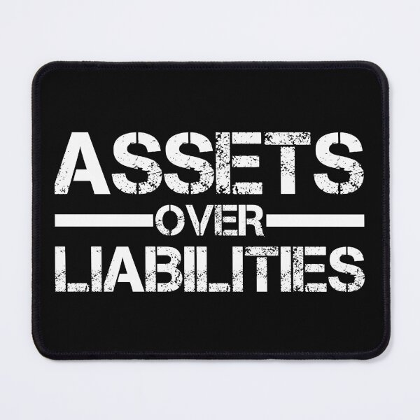 Item preview, Assets Over Liabilities Text in White 2 designed and sold by BLMcreations.