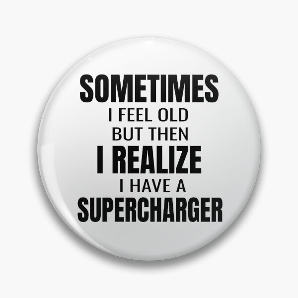 Item preview, Sometimes I Feel Old But Then I Realize I Have A Supercharger Racecar Racer Race Car Cars Classic Collector designed and sold by CarantinedChaos.