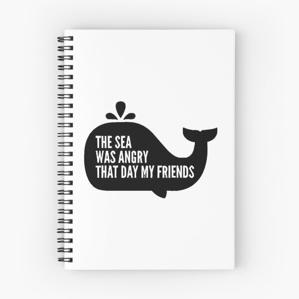Item preview, The Sea Was Angry That Day My Friends designed and sold by DensSkyle43.