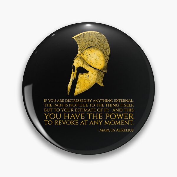 Item preview, If you are distressed by anything external, the pain is not due to the thing itself, but to your estimate of it; and this you have the power to revoke at any moment. - Marcus Aurelius Quote designed and sold by Styrman.
