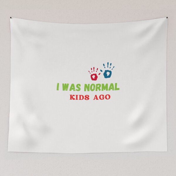 Item preview,   I WAS NORMAL 5 KIDS AGO designed and sold by yassminishop.