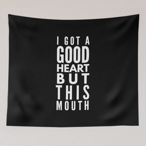 Item preview, I Got A Good Heart But This Mouth - Funny Sayings designed and sold by texteestore.