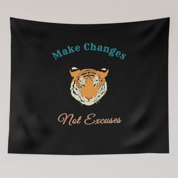 Item preview, Tiger_Make changes not excuses designed and sold by Achkour25.