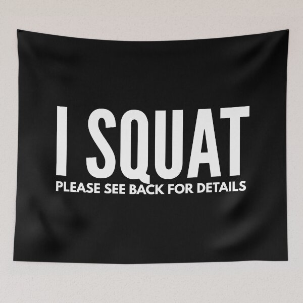Item preview, I Squat Please See Back For Details - Workout designed and sold by texteestore.