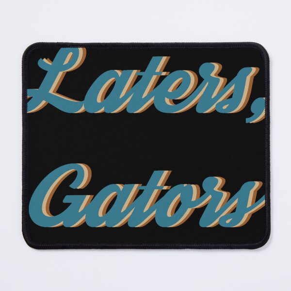 Item preview, Laters Gators Muted designed and sold by ace-of-spiders.