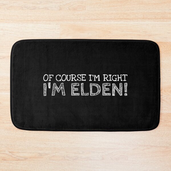 Item preview, Of Course I’m Right I’m Elden Funny Personalized Name designed and sold by MariosNydras.