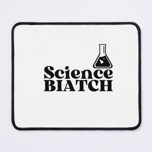 Item preview, Science, BIATCH designed and sold by yassminishop.