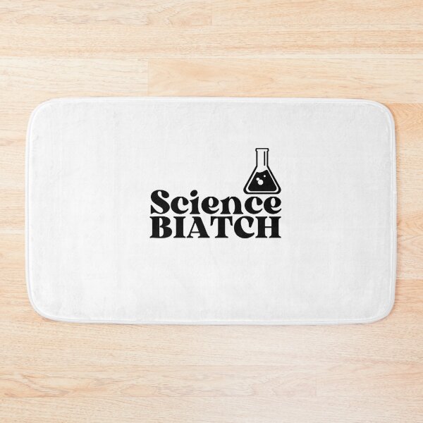 Item preview, Science, BIATCH designed and sold by yassminishop.