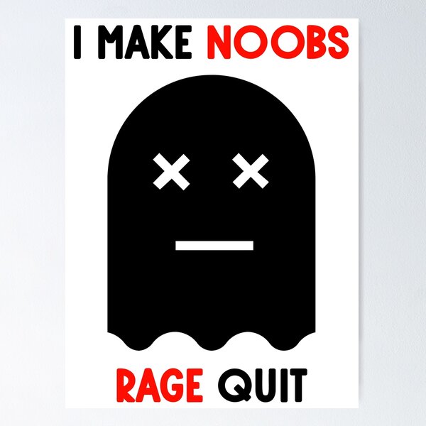 Funny Rage quit Gaming quote/Designs meme  Poster for Sale by