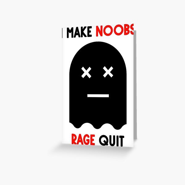 which rage quitter are you | Greeting Card