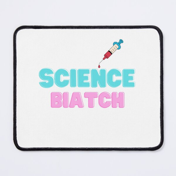 Item preview, Science, BIATCH designed and sold by yassminishop.
