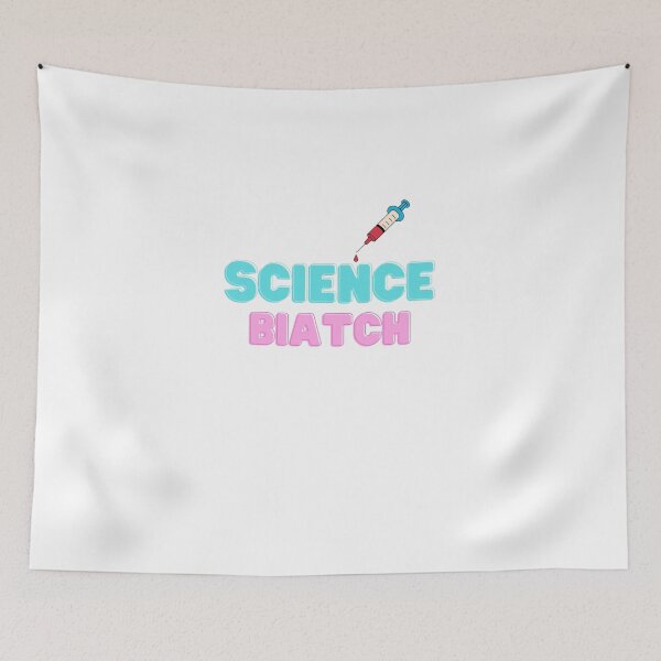 Item preview,  Science, BIATCH designed and sold by yassminishop.