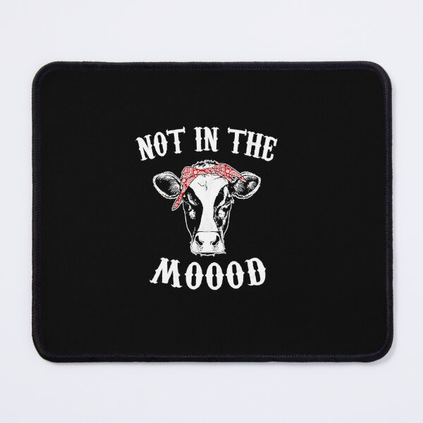 Item preview, NOT IN THE MOOD COW LOVER CUTE HEIFER FACE designed and sold by sobriowslen.