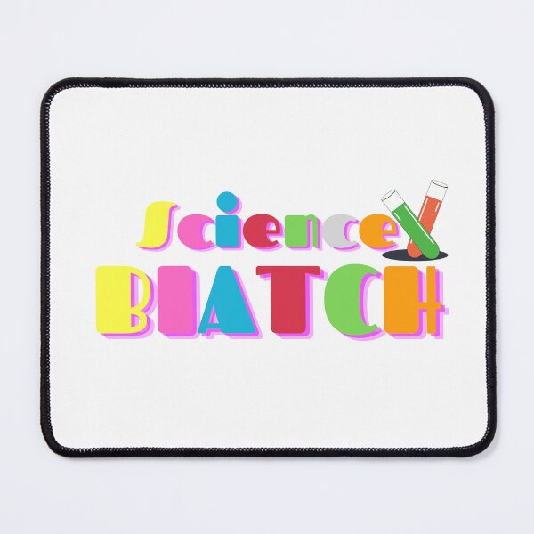 Item preview, Science, BIATCH designed and sold by yassminishop.