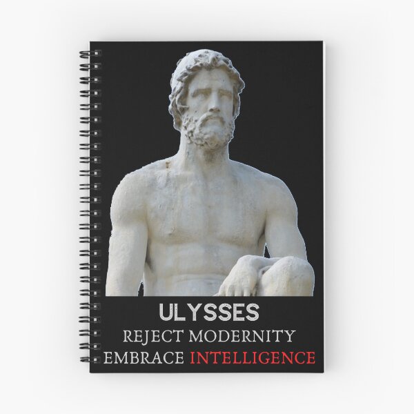 Item preview, Ulysses - Reject Modernity - Embrace Intelligence designed and sold by AgeOfHeroes.