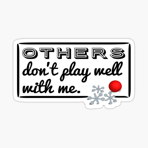 Work Hard, Play Hard... Even if it's DIY by WIPjenni Sticker