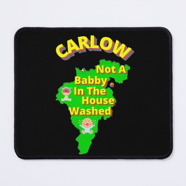 Item preview, Not A Babby In The House Washed Carlow Co Carlow designed and sold by OliDesigns.