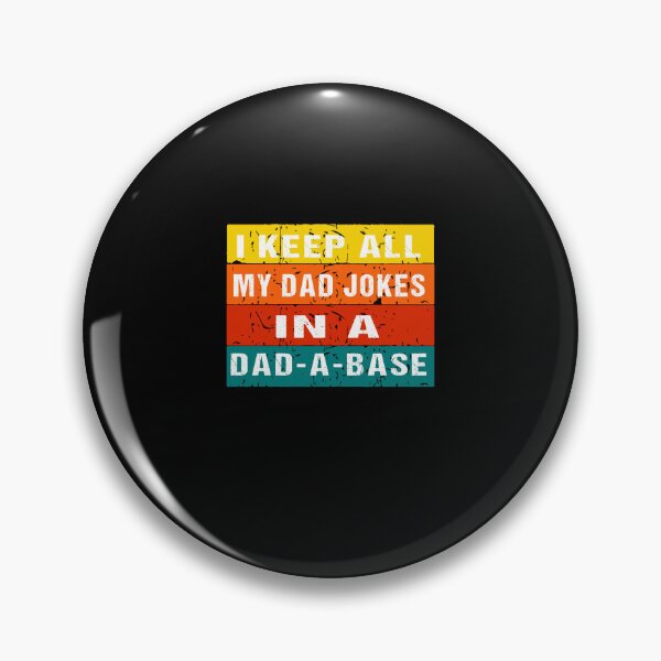 Item preview, I Keep All My Dad Jokes In A Dad-A-Base Vintage Father Dad designed and sold by midodesign20.