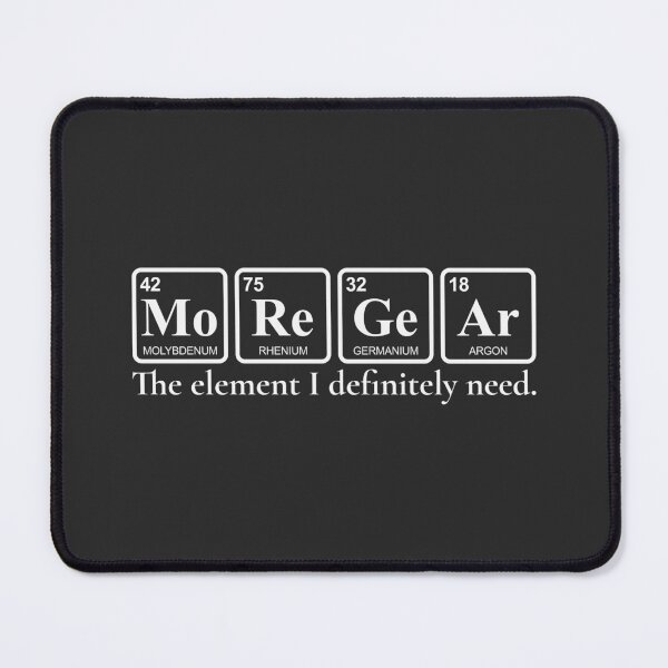 Item preview, More Gear - Element Series designed and sold by LaughsAndVerses.