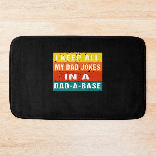 Item preview, I Keep All My Dad Jokes In A Dad-A-Base Vintage Father Dad designed and sold by midodesign20.