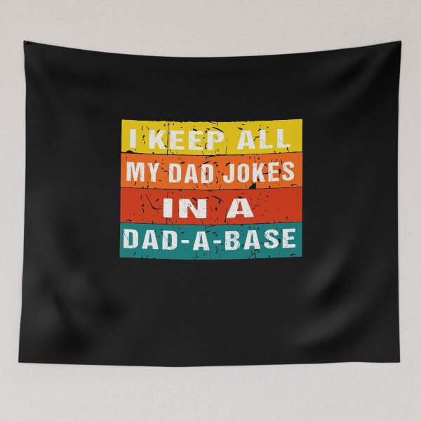 Item preview, I Keep All My Dad Jokes In A Dad-A-Base Vintage Father Dad designed and sold by midodesign20.