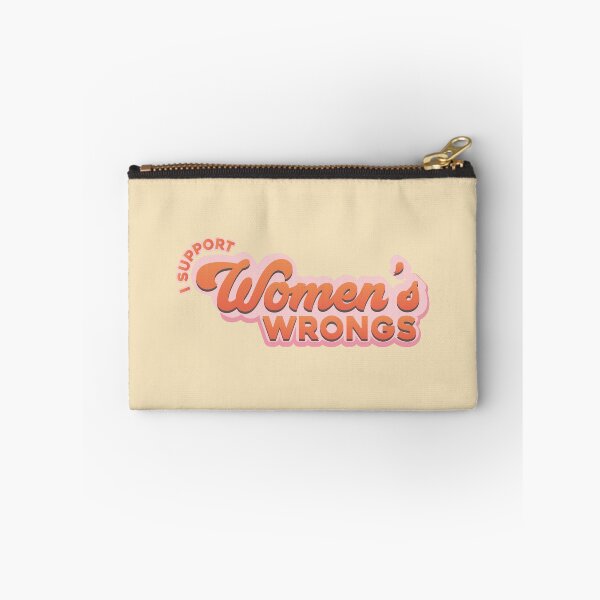 Item preview, I Support Women's wrongs designed and sold by Ray Sánchez.