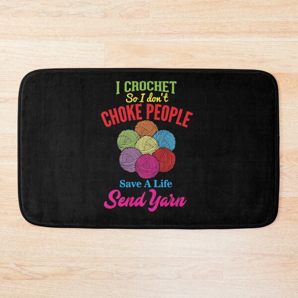 Item preview, I CROCHET SO I DON CHOKE PEOPLE CROCHET designed and sold by sobriowslen.