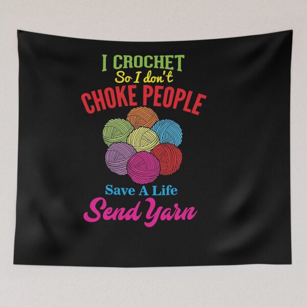 Item preview, I CROCHET SO I DON CHOKE PEOPLE CROCHET designed and sold by sobriowslen.