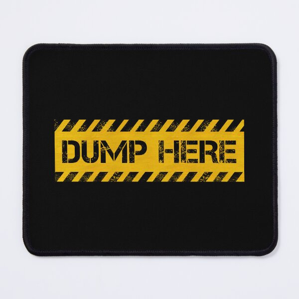 Item preview, Dump Here designed and sold by CAUTION SHOP.