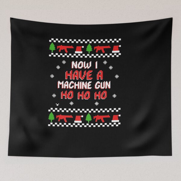 Item preview, HO HO HO NOW I HAVE A MACHINE GUN designed and sold by sobriowslen.