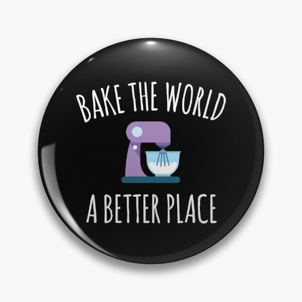 Item preview, Baking Themed Gift Idea Bake the World a Better Place designed and sold by EstelleStar.