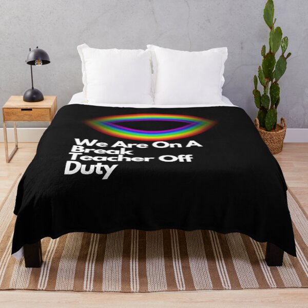 Item preview, We Are On A Break Teacher Off Duty designed and sold by klimov0101.