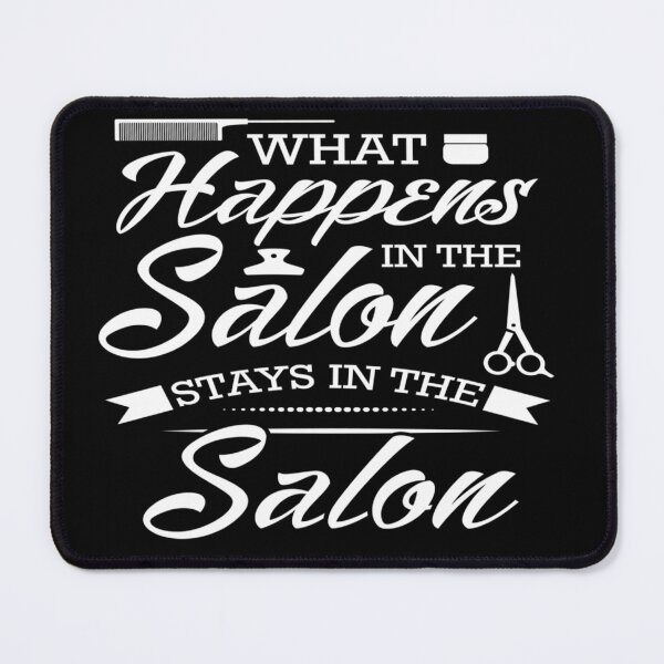 Item preview, what happens in the salon stays in the salon designed and sold by julset.