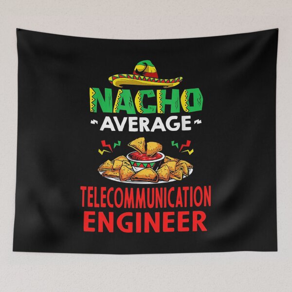 Item preview, Nacho Average Telecommunications engineer Shirt, Funny Telecommunications engineer Shirt, Telecommunications engineer Christmas Fathers day Gift designed and sold by xlnv.