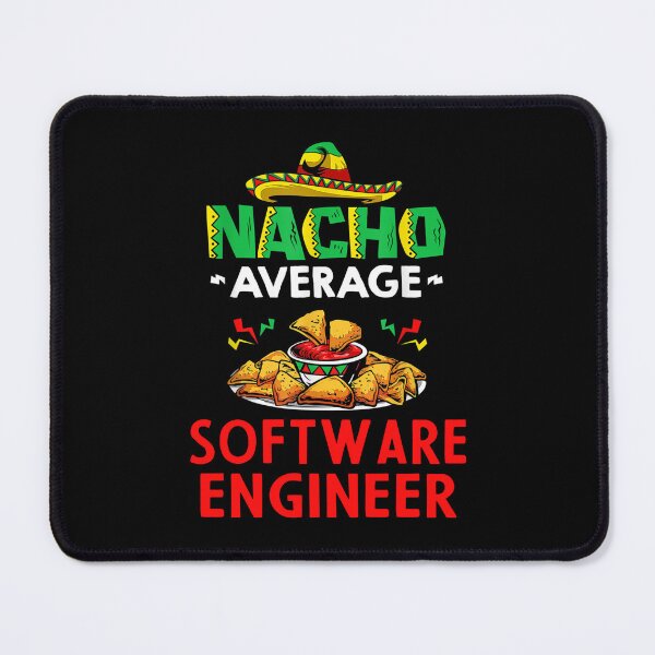 Item preview, Nacho Average Software engineer Shirt, Funny Software engineer Shirt, Gift For Software engineer, Software engineer Christmas Fathers day Gift designed and sold by xlnv.