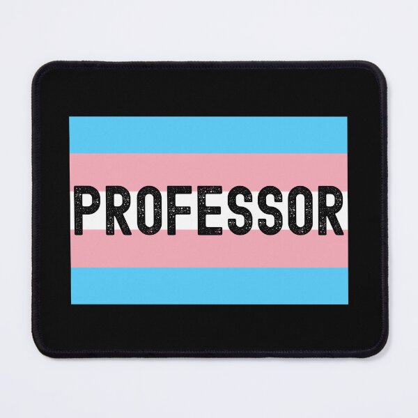 Item preview, Transgender Professor - LGBTQ Teacher, Gay Pride Teacher, Transgender Teacher, Transgender Professor, Queer Educator, Gay Professor designed and sold by jadedscientist.