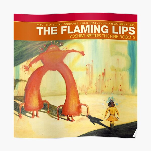 Flaming Lips - Yoshimi Battles the Pink Robots Poster