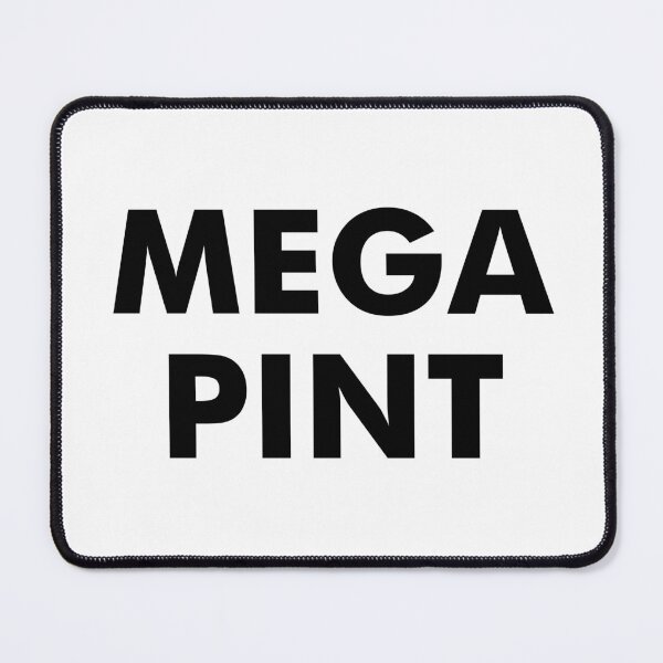Item preview, MEGA PINT designed and sold by BojanglerGTX.