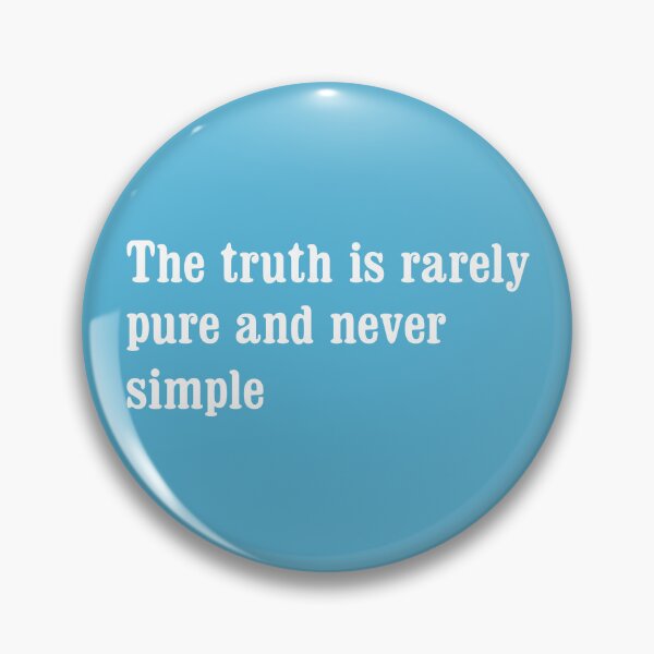 Item preview, The truth is rarely pure and never simple designed and sold by portokalis.
