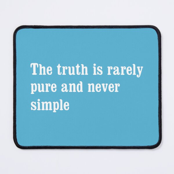 Item preview, The truth is rarely pure and never simple designed and sold by portokalis.