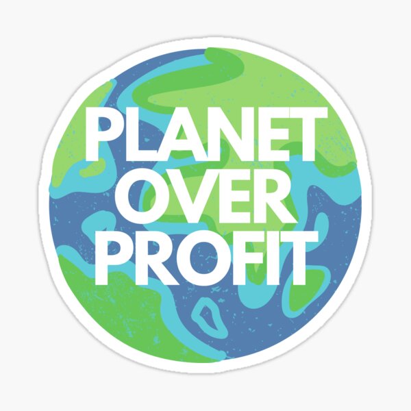 Item preview, Planet Over Profit  designed and sold by magicmimi.