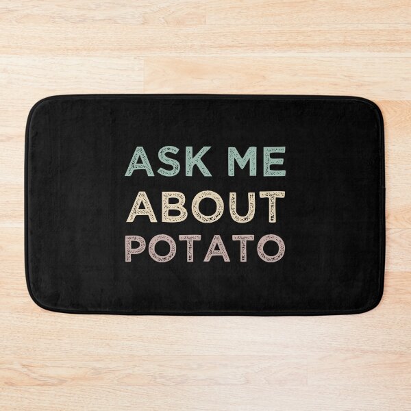 Item preview, Ask Me About Potato - Potato Lovers designed and sold by medbdj.
