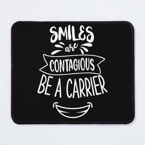 Item preview, Smiles are contagious, be a carrier designed and sold by TheFoolsGallery.
