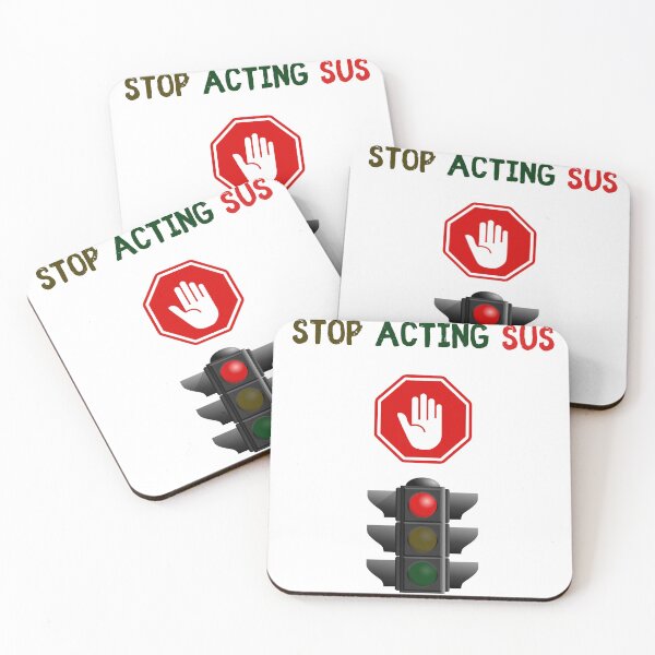 Item preview, Stop acting SUS  designed and sold by Puns-N-Such.