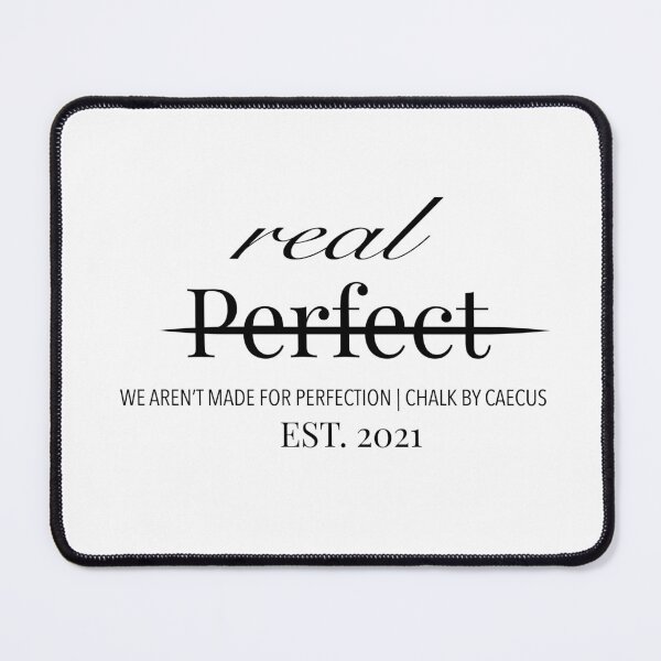 Item preview, We are not made for Perfection designed and sold by Chalk By Caecus | Cecilia Bell.