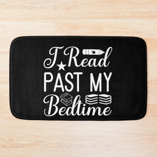Item preview, I Read Past My Bedtime Gift Art Design Happy Life Apparel Essential Motivation Inspiration Joy Mood designed and sold by DesignByHeartUK.